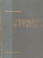 Constructii metalice - Elemente generale si executia constructiilor metalice, Editie 1963 foto