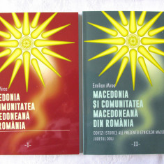 MACEDONIA SI COMUNITATEA MACEDONEANA DIN ROMANIA, Vol.I+II, Emilian Mirea, 2019