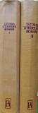 Istoria literaturii romane Vol. 1-2 Folclorul. Literatura romana in perioada feudala. De la scoala ardeleana la Junimea - 1970 - G. I. Lungulescu (F35