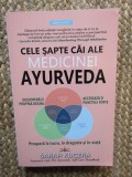 Cele sapte cai ale medicinei Ayurveda - Sarah Kucera