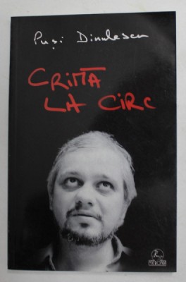 CRIMA LA CIRC de PUSI DINULESCU , 2004 foto