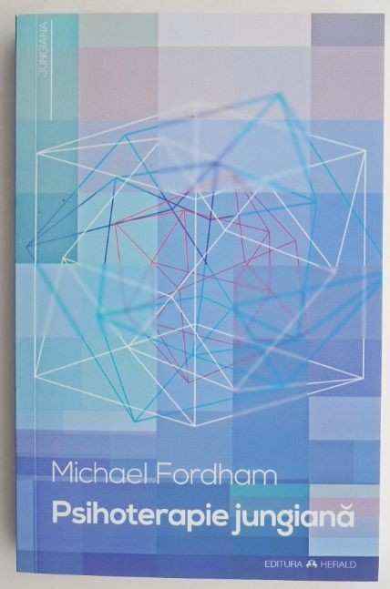 Psihoterapie jungiana - Michael Fordham