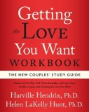 Getting the Love You Want Workbook: The New Couples&#039; Study Guide, 2019