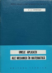UNELE APLICATII ALE MECANICII IN MATEMATICA-V.A. USPENSKI-236148