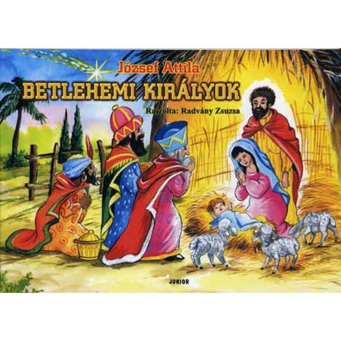 Betlehemi kir&aacute;lyok - J&oacute;zsef Attila
