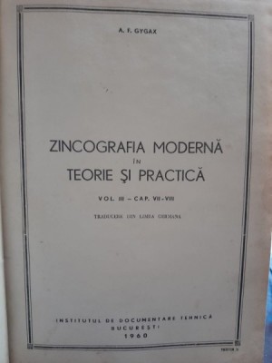 Zincografia moderna in teorie si practica - A.F. Gygax Vol.III cap. VII-Viii foto