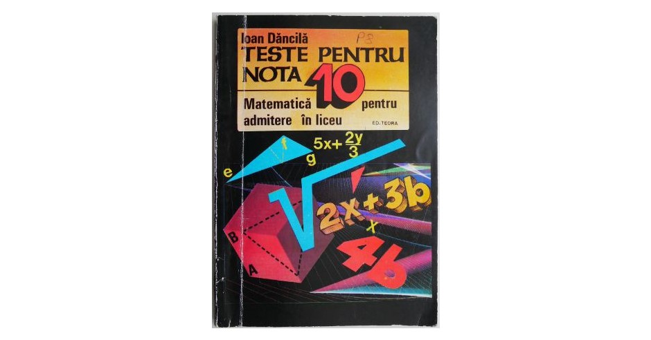 Teste Matematica Admitere Liceu - Ioan Dancila - Pregatire Examen ...