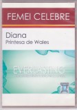 DVD: Femei celebre - Diana, prințesa de Wales.