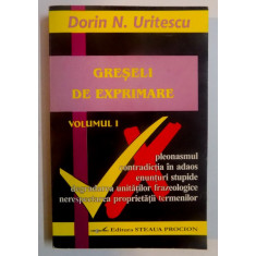 GRESELI DE EXPRIMARE de DORIN N. URITESCU , 1999