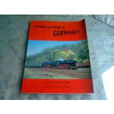 STEAM AND RAIL IN GERMANY - PAUL CATCHPOLE (TRANSPORT FEROVIAR IN GERMANIA, TEXT IN LIMBA GERMANA)