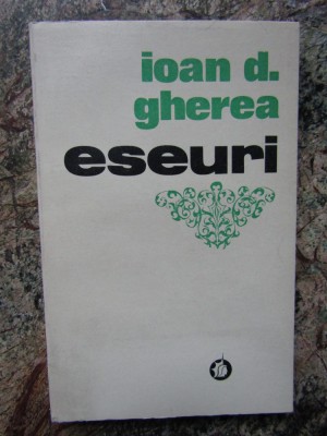IOAN D. GHEREA - ESEURI foto