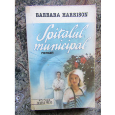 SPITALUL MUNICIPAL-BARBARA HARRISON