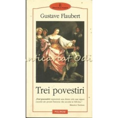Trei Povestiri - Gustave Flaubert