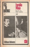 ECA DE QUEIROZ - FAMILIA MAIA( EPISOADE DIN VIATA ROMANTICA ) ( CLU )