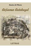 Actiunea autobuzul - Dumitru Titi Marina