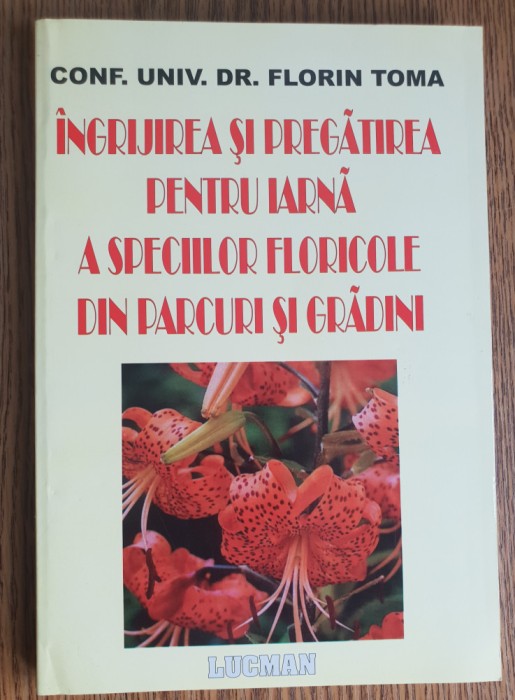 &Icirc;ngrijirea și pregătirea pentru iarnă a speciilor floricole parcuri și grădini