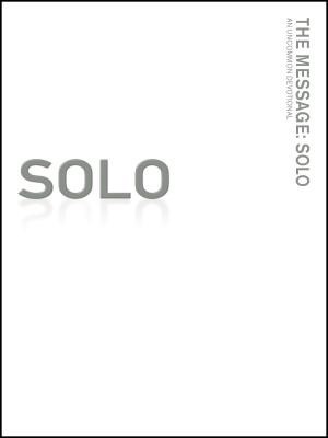 The Message//Remix: Solo: An Uncommon Devotional foto