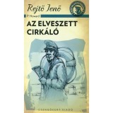 Az elveszett cirk&aacute;l&oacute; - Rejtő Jenő
