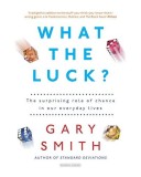 What the Luck? | Gary Smith, 2019