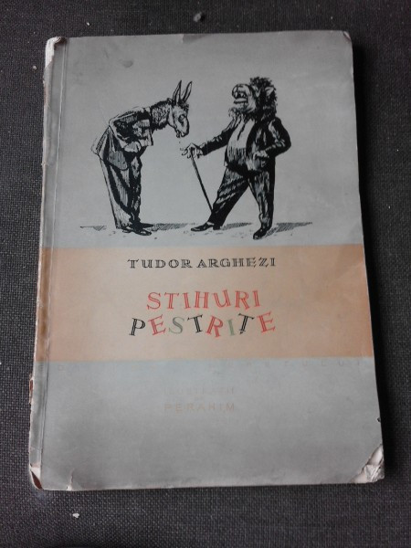 STIHURI PESTRITE , TUDOR ARGHEZI , 1957