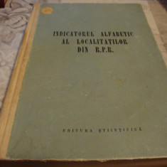 Indicatorul alfabetic al localitatilor din RPR - 1956