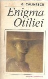 Cumpara ieftin Enigma Otiliei George Calinescu Editura Eminescu Romanul de Dragoste 1982 Carte Beletristica Romana Clasica Romana Editie Veche Colectie Pret Buna