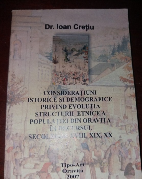 CONSIDERATIUNI ISTORICE SI DEMOGRAFICE PRIVIND EVOLUTIA .... ORAVITA ,BANAT