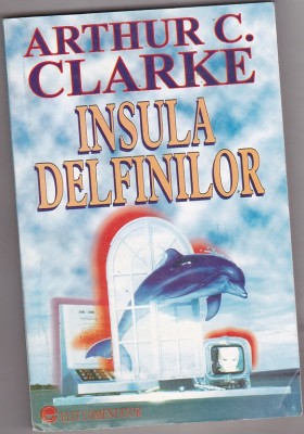 bnk ant Arthur C Clarke - Insula delfinilor( SF ) foto