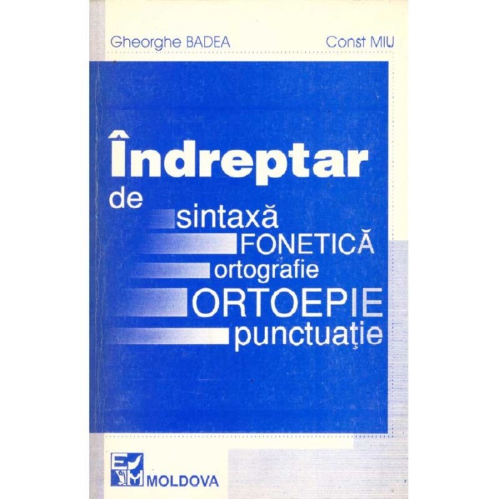 Gheorghe Badea, Const. Miu - Indreptar de sintaxa, ortografie,