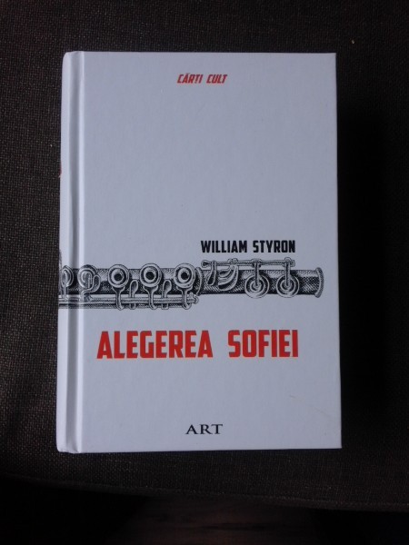 ALEGEREA SOFIEI - WILLIAM STYRON