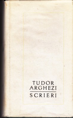 AS - TUDOR ARGHEZI - SCRIERI foto