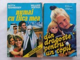 NUMAI CU FIICA MEA [BESTSELLER INTERNAȚIONAL] + DIN DRAGOSTE PENTRU UN COPIL - BETTY MAHMOODY, WILLIAM HOFFER, ARNOLD D. DUNCHOCK