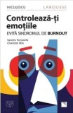 Cumpara ieftin Controleaza-ti emotiile. Evita sindromul de burnout/Saverio Tomasella, Charlotte Wils