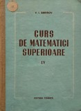 Curs de matematici superioare, vol. IV - V. I. Smirnov