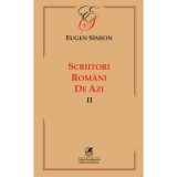 Scriitorii romani de azi. Volumul 2 &ndash; Eugen Simion