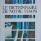 LE DICTIONNAIRE DE NOTRE TEMPS-COLECTIV-226881