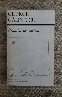 PRINCIPII DE ESTETICA- GEORGE CALINESCU , 1968 foto
