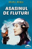 Asasinul de fluturi - Diana Burja