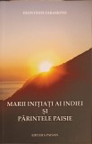 MARII INITIATI AI INDIEI SI PARINTELE PAISIE-DIONYSIOS FARASIOTIS-362524