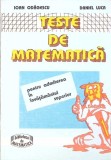 TESTE DE MATEMATICA PENTRU ADMITEREA IN INVATAMANTUL SUPERIOR-IOAN ODAGESCU-351557