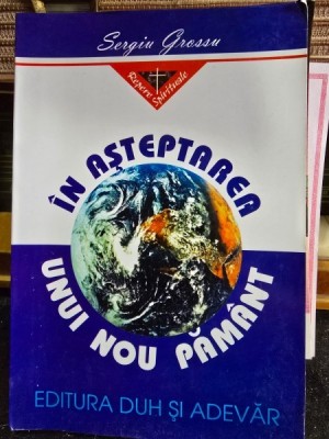 In asteptarea unui nou pamant - Sergiu Grossu foto