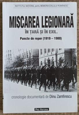 Miscarea legionara in tara si in exil - Dinu Zamfirescu foto