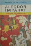 ALEODOR IMPARAT. BASME-PETRE ISPIRESCU-335893