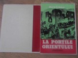 LA PORTILE ORIENTULUI (EDITIE IN CASETA)-BORIS CRACIUN