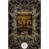 Immigrant Sci-Fi Short Stories (Gothic Fantasy Series)