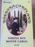 SIRENA DIN MONTE CARLO-BARBARA CARTLAND-229679