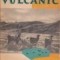 Continentul vulcanic. O calatorie in America de Sud