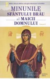Minunile Sfantului Brau al Maicii Domnului Vol.1