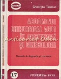 Cumpara ieftin Abdomenul Chirurgical Acut In Obstetrica Si Ginecologie - Gheorghe Teleman