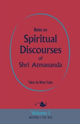 Notes on Spiritual Discourses of Shri Atmananda: Volume 1 foto